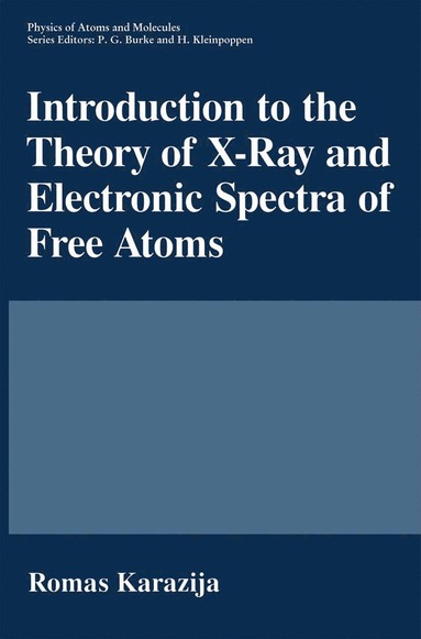 bokomslag Introduction to the Theory of X-Ray and Electronic Spectra of Free Atoms