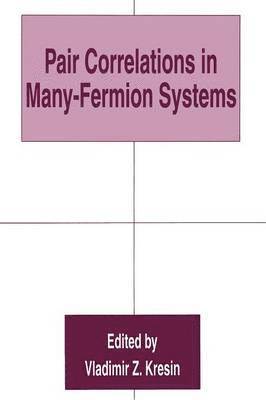 Pair Correlations in Many-Fermion Systems 1