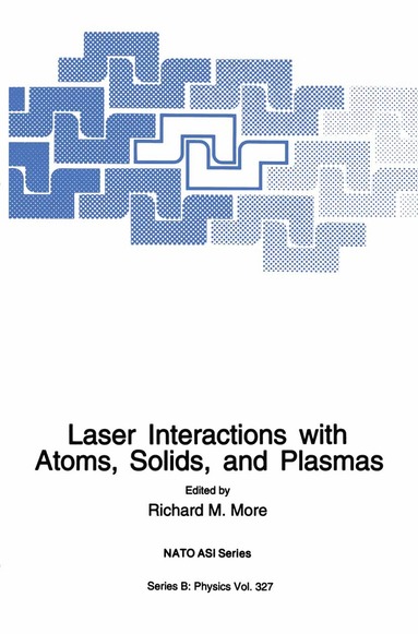 bokomslag Laser Interactions with Atoms, Solids and Plasmas