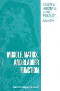 bokomslag Muscle, Matrix, and Bladder Function
