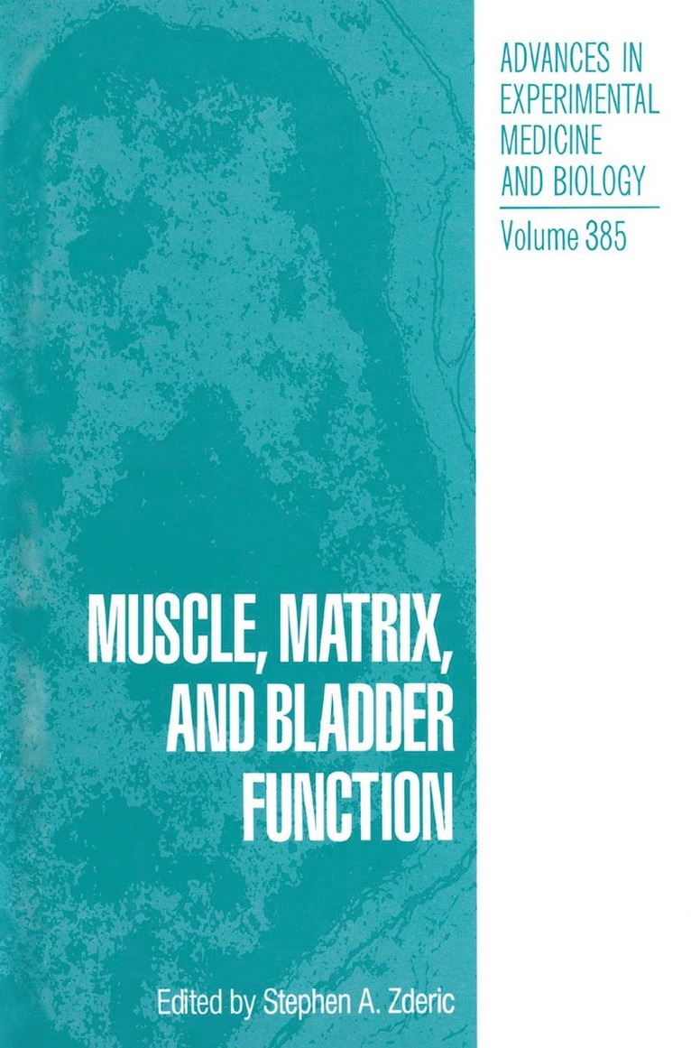 Muscle, Matrix, and Bladder Function 1