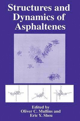 Structures and Dynamics of Asphaltenes 1