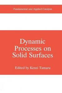 bokomslag Dynamic Processes on Solid Surfaces