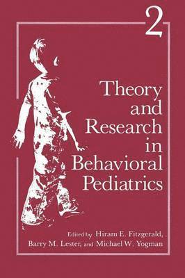 Theory and Research in Behavioral Pediatrics 1
