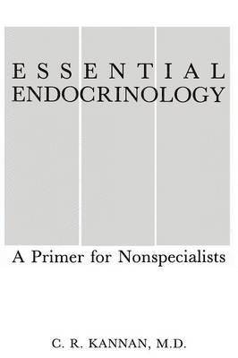C.R. Kannan, C. R. Kannan - Essential Endocrinology, Häftad