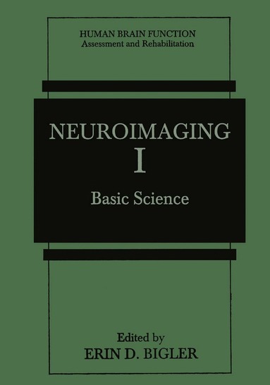 Erin D. Bigler - Neuroimaging I, Häftad