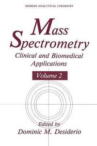 bokomslag Mass Spectrometry: Clinical and Biomedical Applications