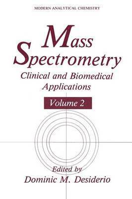 bokomslag Mass Spectrometry: Clinical and Biomedical Applications