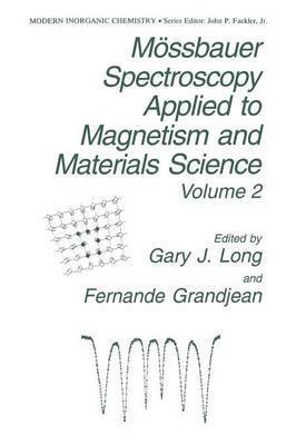 G.J Long, F. Grandjean, G. J. Long, G. J Long - Mössbauer Spectroscopy Applied to Magnetism and Materials Science, Häftad