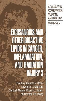 Eicosanoids and other Bioactive Lipids in Cancer, Inflammation, and Radiation Injury 3
