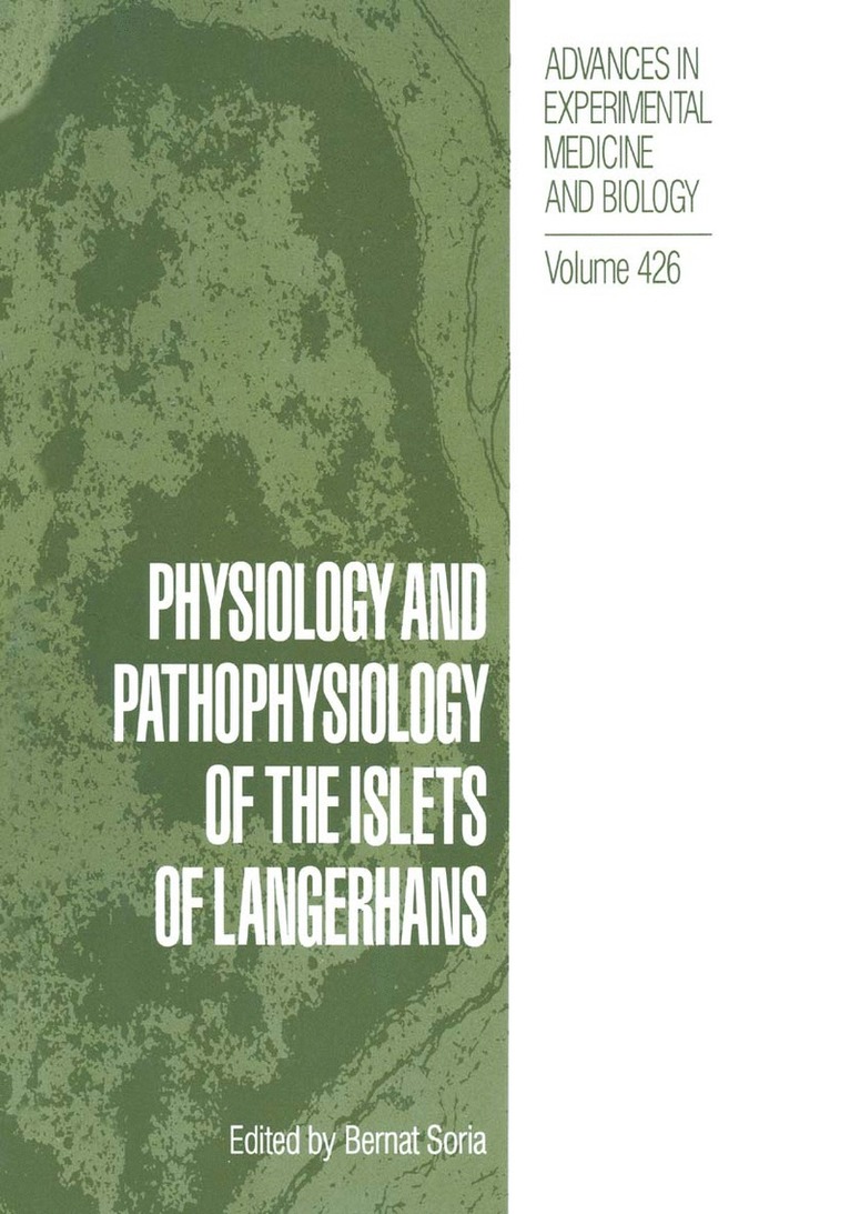 Bernat Soria - Physiology and Pathophysiology of the Islets of Langerhans, Häftad
