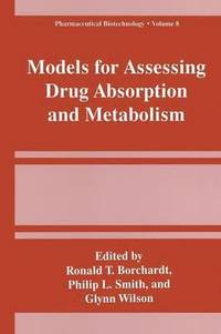 bokomslag Models for Assessing Drug Absorption and Metabolism