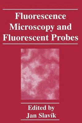 bokomslag Fluorescence Microscopy and Fluorescent Probes