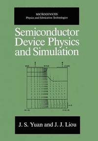 bokomslag Semiconductor Device Physics and Simulation