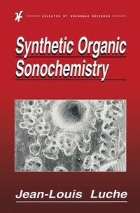 bokomslag Synthetic Organic Sonochemistry