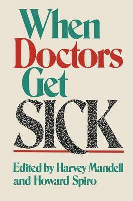 When Doctors Get Sick 1