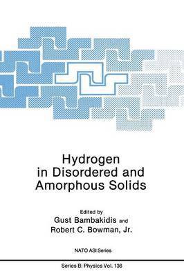 Gust Bambakidis Jr., Robert C. Bowman, Gust Bambakidis Jr, Gust Bambakidis - Hydrogen in Disordered and Amorphous Solids, Häftad