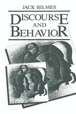 Discourse and Behavior 1