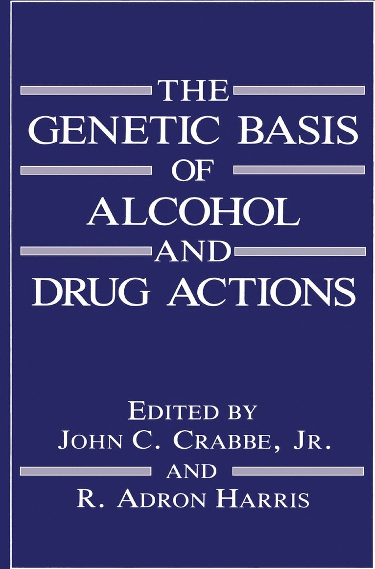 Genetic Basis of Alcohol and Drug Actions