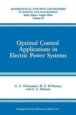 Optimal Control Applications in Electric Power Systems 1