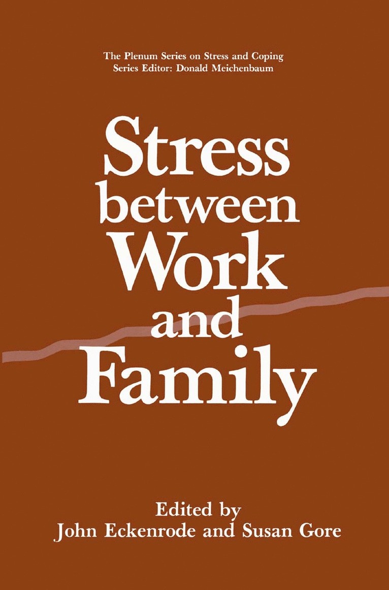 John Eckenrode, Susan Gore - Stress Between Work and Family, Häftad