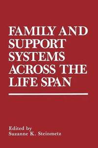 bokomslag Family and Support Systems across the Life Span