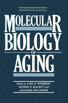 Avril D. Woodhead, Anthony D. Blackett, Alexander Hollaender - Molecular Biology of Aging, Häftad