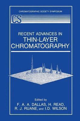 Recent Advances in Thin-Layer Chromatography 1