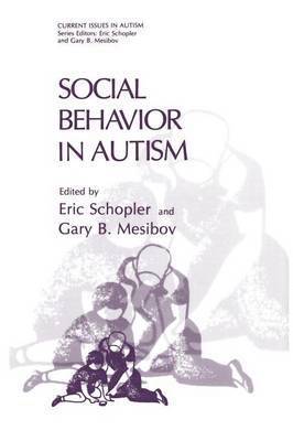 Eric Schopler, Gary B. Mesibov - Social Behavior in Autism, Häftad