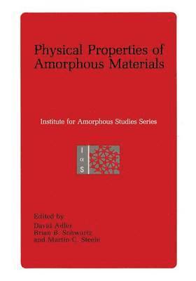 Physical Properties of Amorphous Materials 1