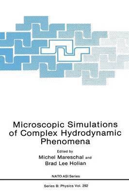 Microscopic Simulations of Complex Hydrodynamic Phenomena 1