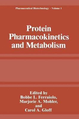 Protein Pharmacokinetics and Metabolism 1