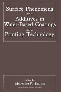 bokomslag Surface Phenomena and Additives in Water-Based Coatings and Printing Technology