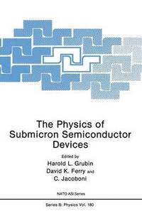bokomslag The Physics of Submicron Semiconductor Devices