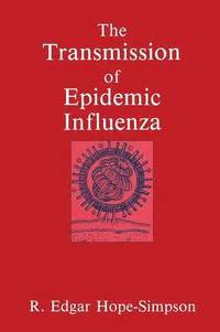 bokomslag The Transmission of Epidemic Influenza