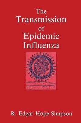 bokomslag The Transmission of Epidemic Influenza