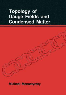 Topology of Gauge Fields and Condensed Matter 1