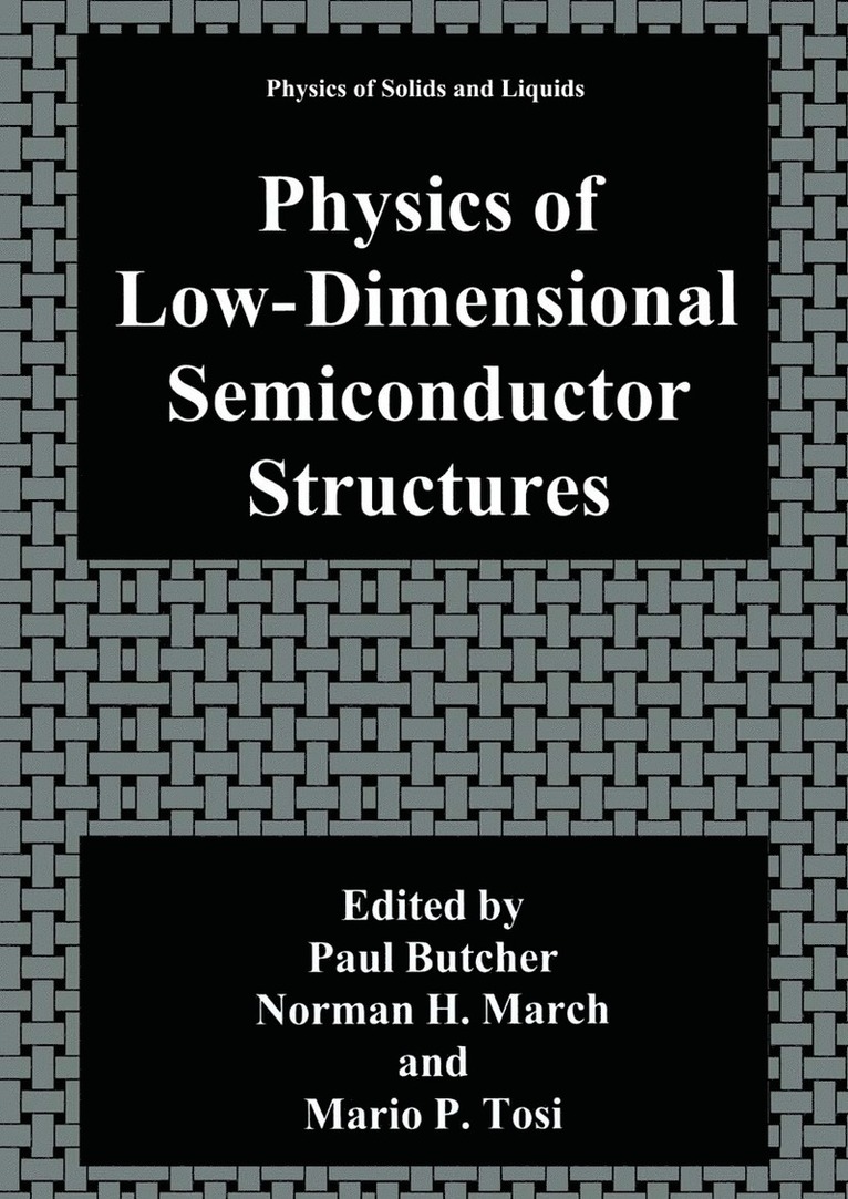 Physics of Low-Dimensional Semiconductor Structures 1