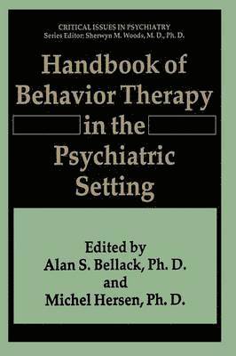 Handbook of Behavior Therapy in the Psychiatric Setting 1