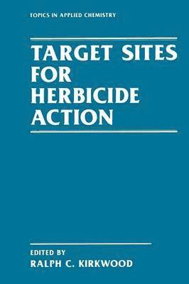 Target Sites for Herbicide Action 1