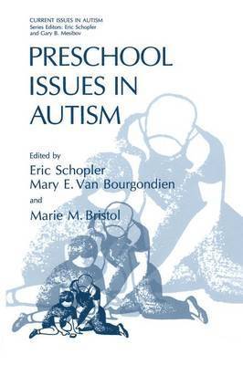 Eric Schopler, Mary E. Van Bourgondien, Marie M. Bristol, Mary E. van Bourgondien - Preschool Issues in Autism, Häftad