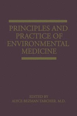 bokomslag Principles and Practice of Environmental Medicine