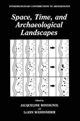 Space, Time, and Archaeological Landscapes 1