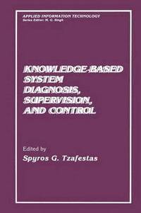 bokomslag Knowledge-Based System Diagnosis, Supervision, and Control