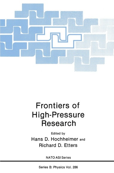 Hans D. Hochheimer, Richard E. Etters - Frontiers of High-Pressure Research, Häftad