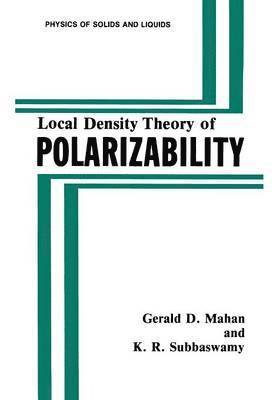 bokomslag Local Density Theory of Polarizability