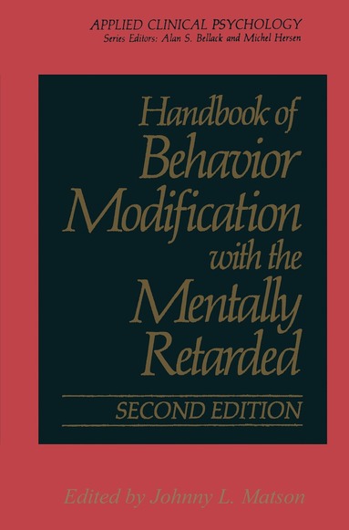 Johnny L. Matson - Handbook of Behavior Modification with the Mentally Retarded, Häftad