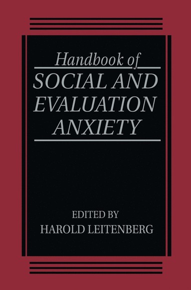 bokomslag Handbook of Social and Evaluation Anxiety