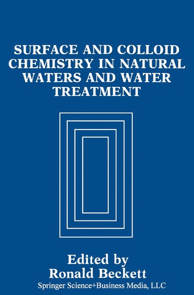 bokomslag Surface and Colloid Chemistry in Natural Waters and Water Treatment