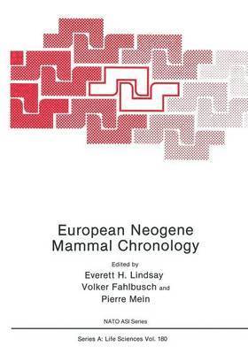 Everett H. Lindsay, Volker Fahlbusch, Pierre Mein - European Neogene Mammal Chronology, Häftad